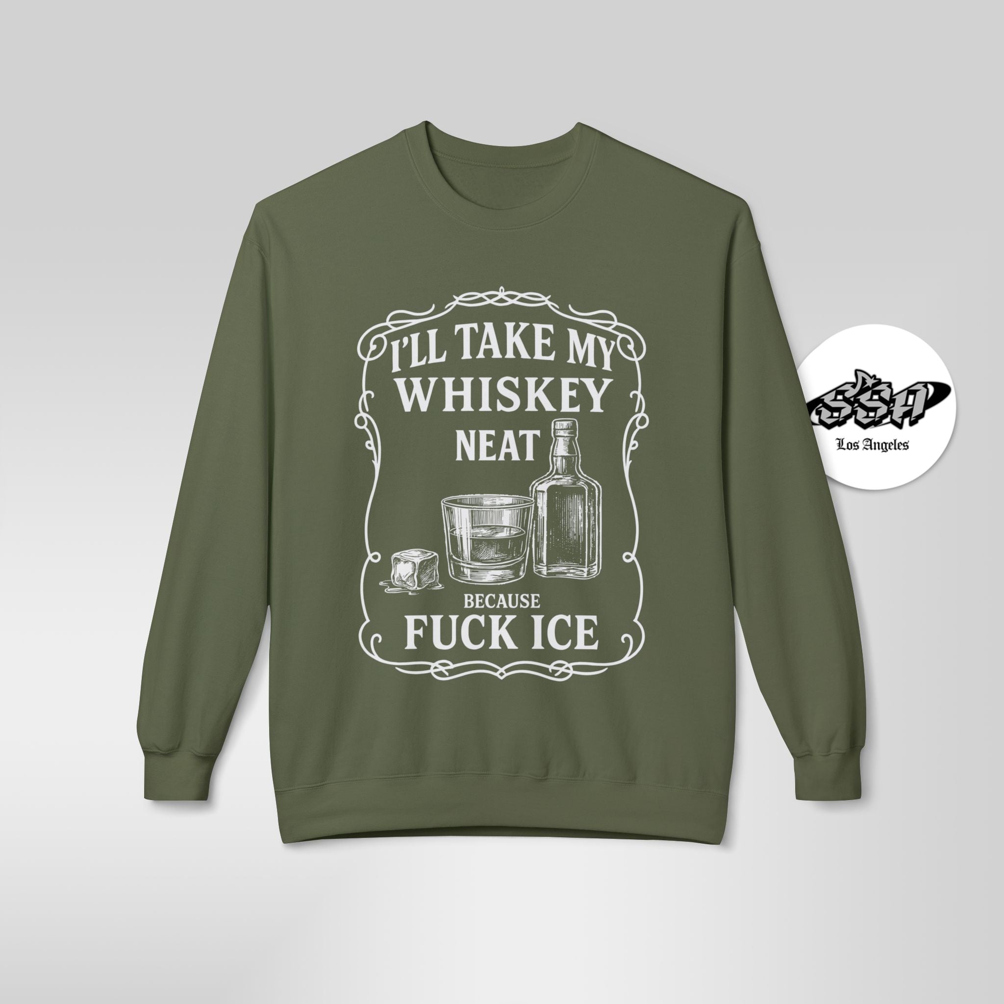 Whiskey Neat Because F*ck ICE – Political Statement Sweatshirt - Stonk Shark Co.