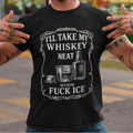 Whisky Neat Because F*ck ICE – Political Statement Shirt - Stonk Shark Co.