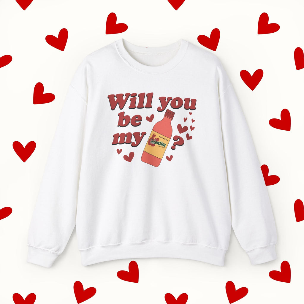 Will You Be My Valentina Sweatshirt – Funny Mexican Hot Sauce Valentine’s Design Sweater - Stonk Shark Co.