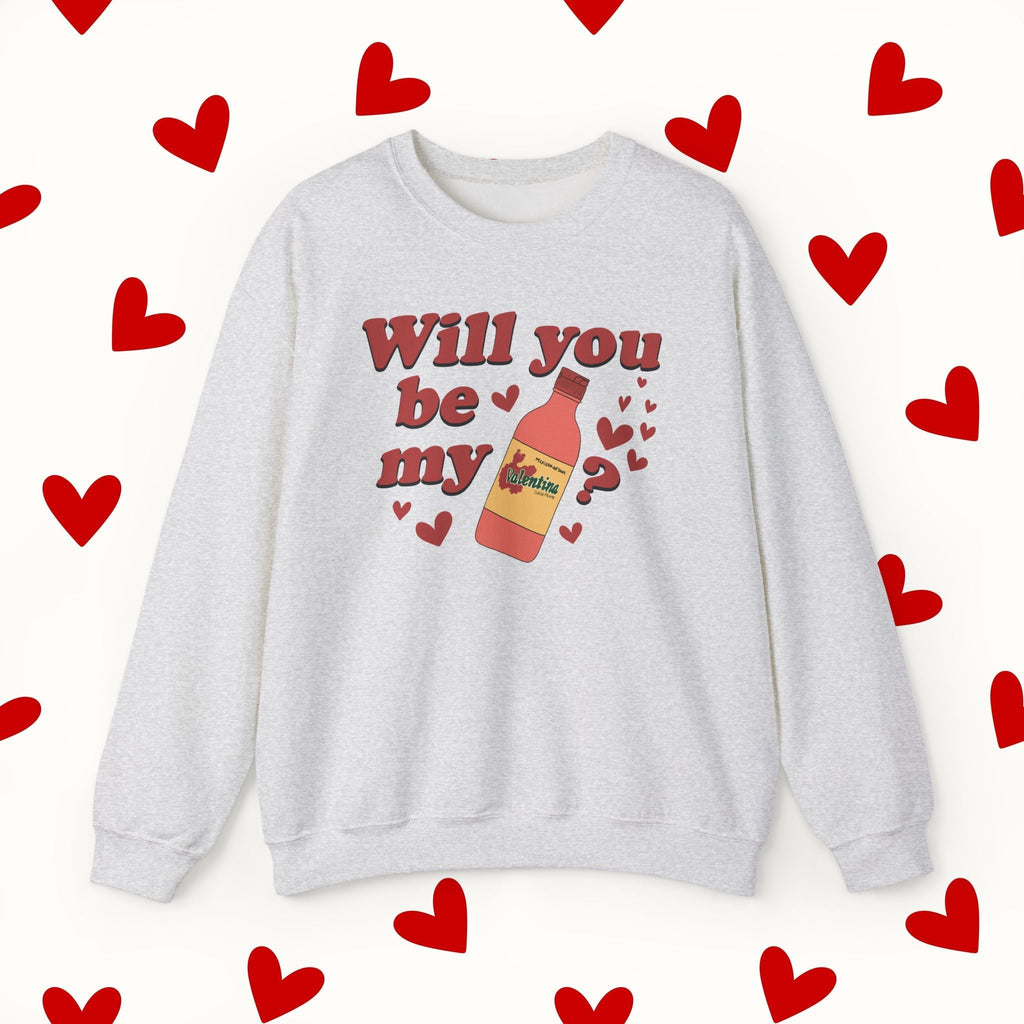 Will You Be My Valentina Sweatshirt – Funny Mexican Hot Sauce Valentine’s Design Sweater - Stonk Shark Co.