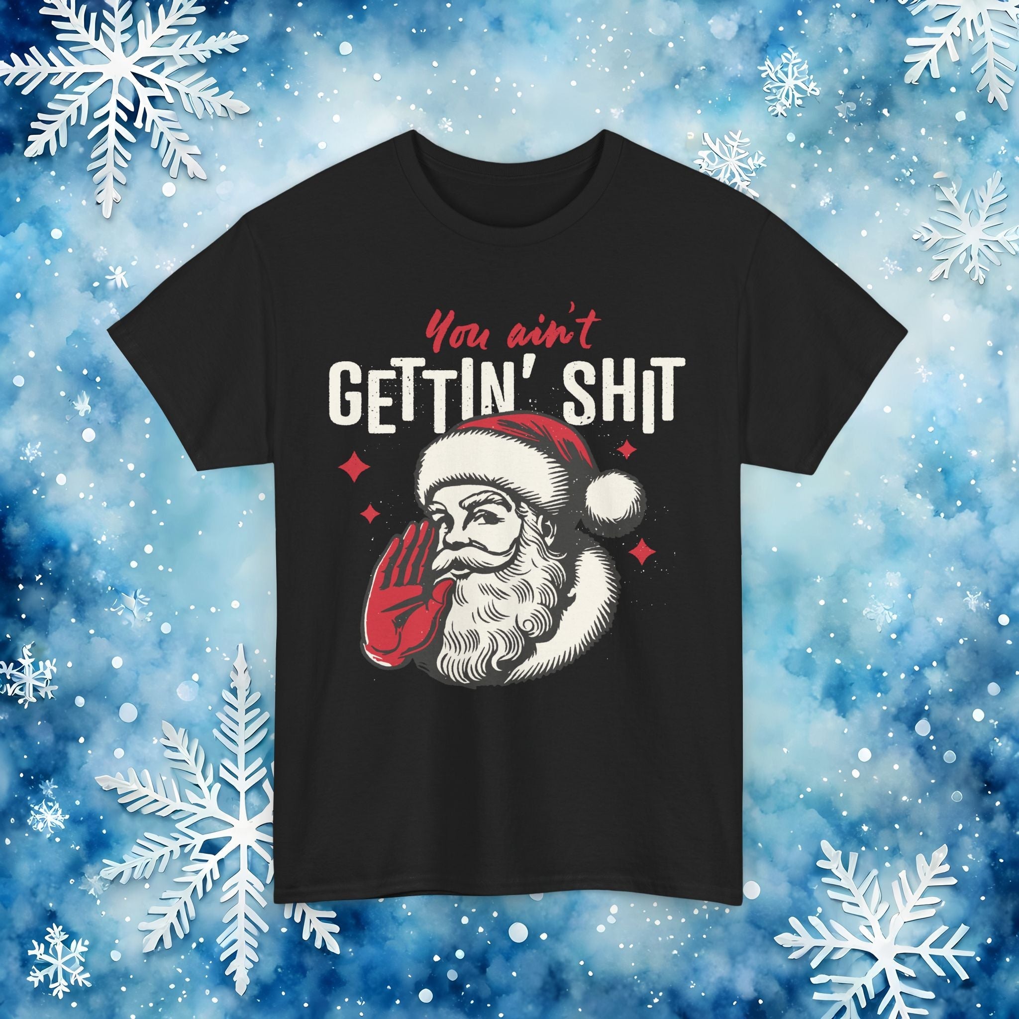 You Ain’t Getting Sh*t Santa Claus Funny T-Shirt – Vintage Christmas Humor Tee - Stonk Shark Co.