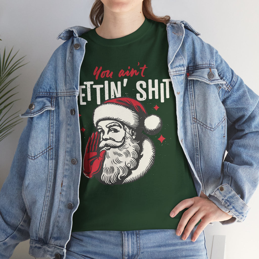 You Ain’t Getting Sh*t Santa Claus Funny T-Shirt – Vintage Christmas Humor Tee - Stonk Shark Co.