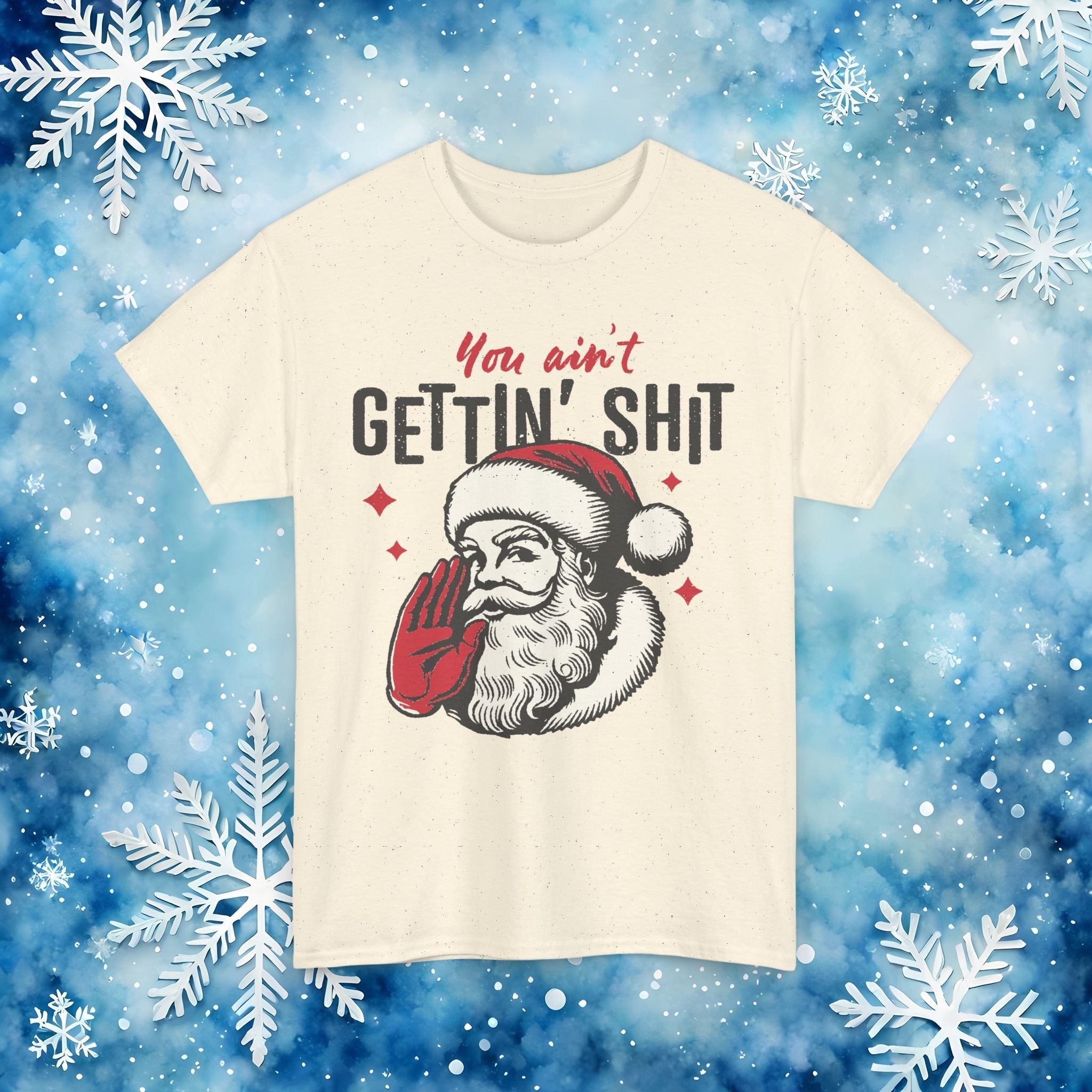 You Ain’t Getting Sh*t Santa Claus Funny T-Shirt – Vintage Christmas Humor Tee - Stonk Shark Co.