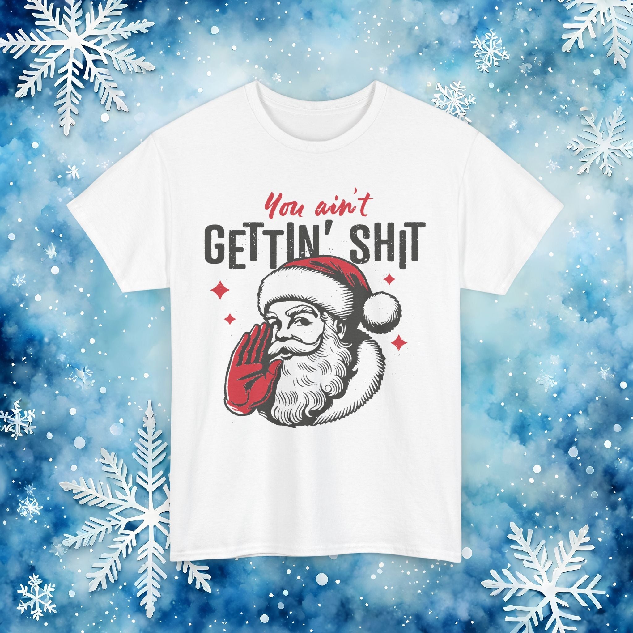 You Ain’t Getting Sh*t Santa Claus Funny T-Shirt – Vintage Christmas Humor Tee - Stonk Shark Co.