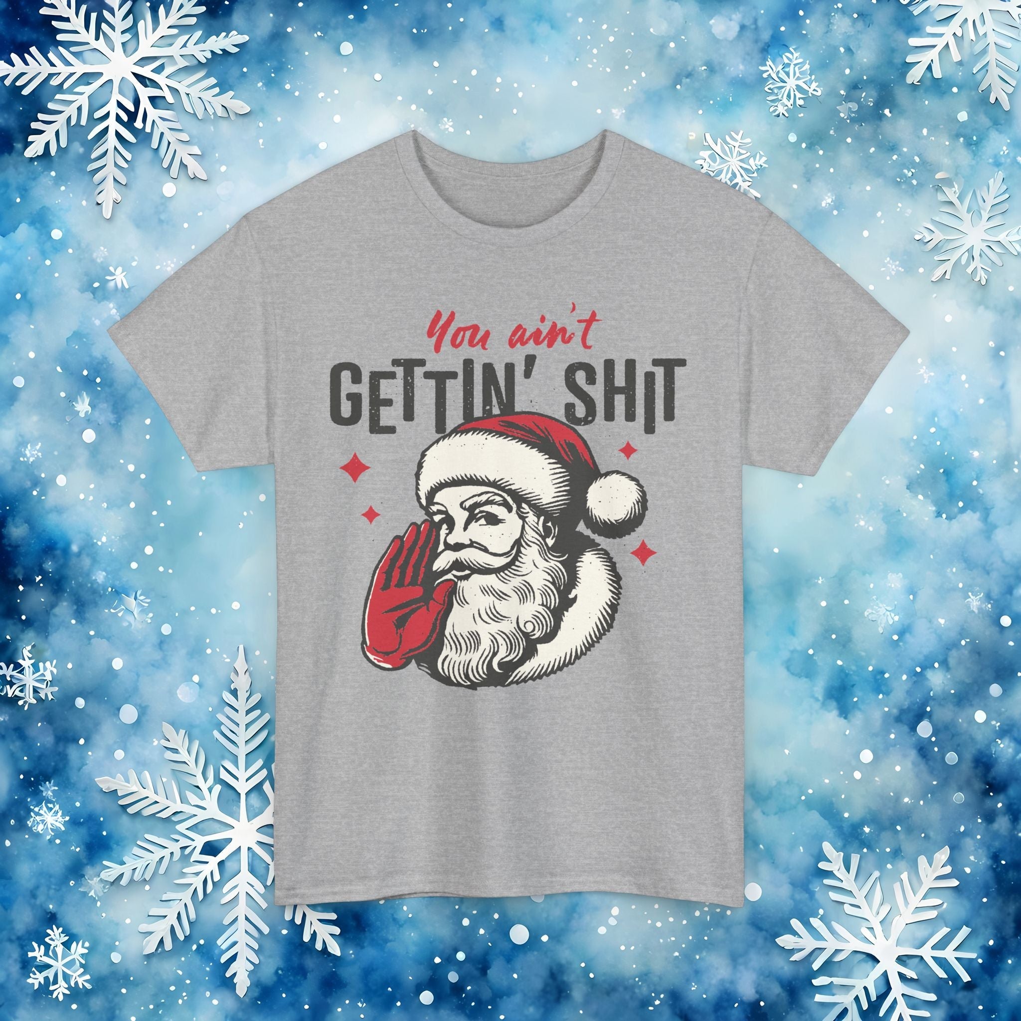 You Ain’t Getting Sh*t Santa Claus Funny T-Shirt – Vintage Christmas Humor Tee - Stonk Shark Co.