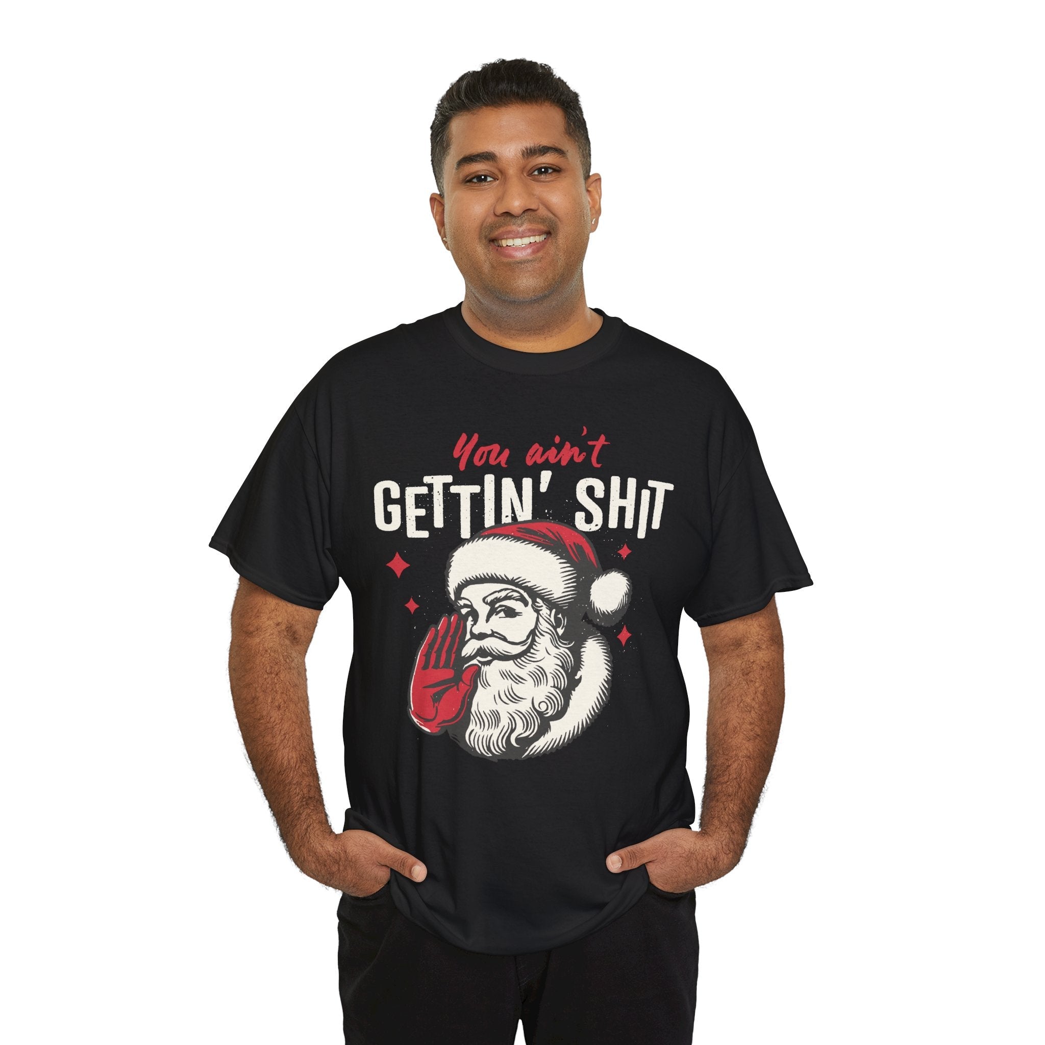 You Ain’t Getting Sh*t Santa Claus Funny T-Shirt – Vintage Christmas Humor Tee - Stonk Shark Co.