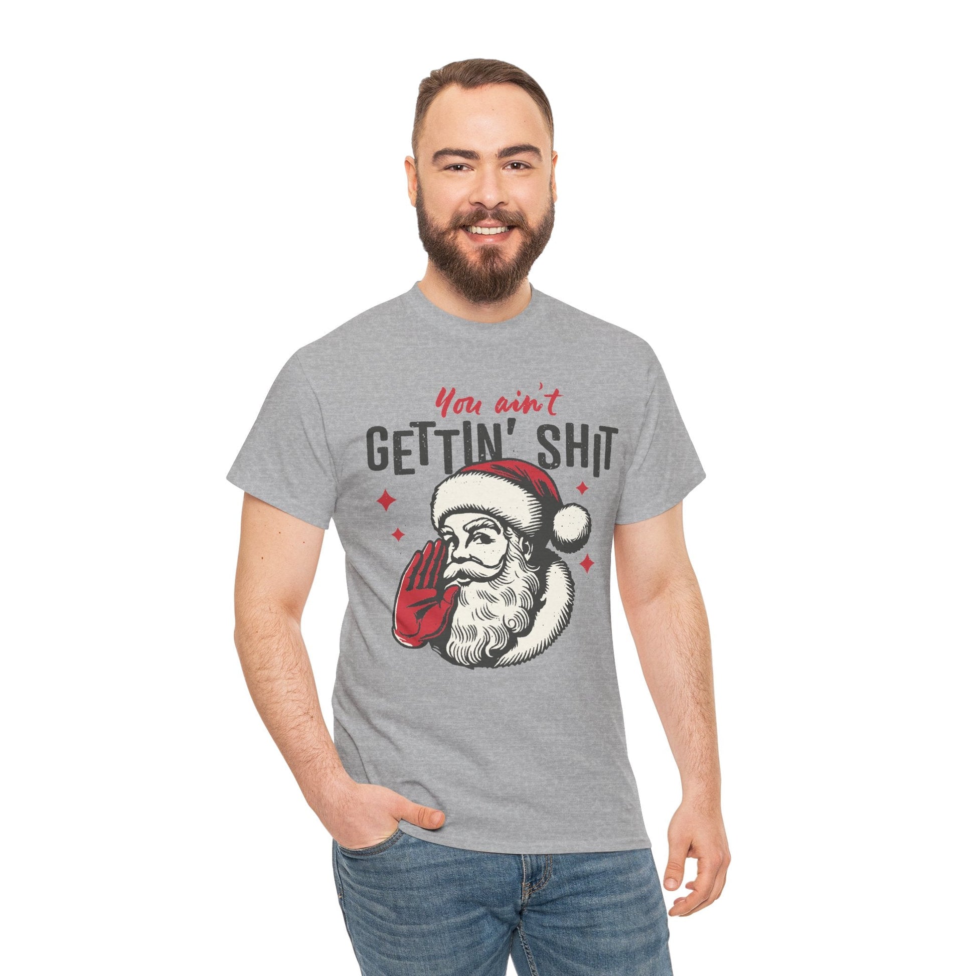 You Ain’t Getting Sh*t Santa Claus Funny T-Shirt – Vintage Christmas Humor Tee - Stonk Shark Co.