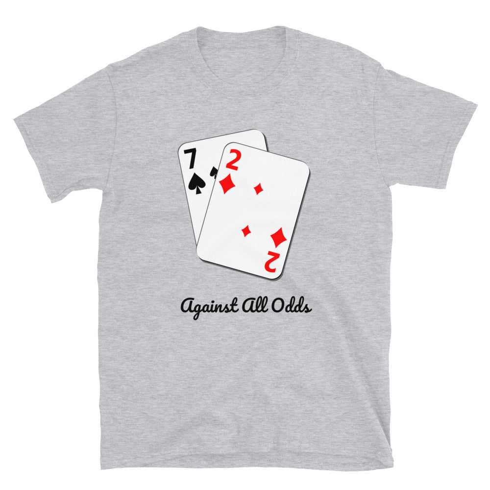 The Worst Hand in Poker T-Shirt – 7 2 Offsuit “Against All Odds” Tee